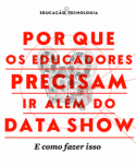 portal-arede-educa-por-que-os-educadores-devem-ir-alem-do-data-show