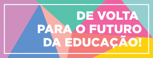 De volta para a educaçaõ